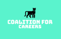 COALITION FOR CAREERS